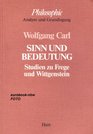 Sinn und Bedeutung Studien zu Frege und Wittgenstein