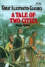A Tale of Two Cities (Great Illustrated Classics)