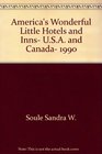 America's Wonderful Little Hotels and Inns USA and Canada 1990