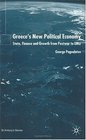 Greece's New Political Economy State Finance and Growth from Postwar to EMU