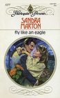 Fly Like an Eagle (Harlequin Presents, No 1277)