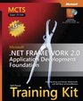 MCTS SelfPaced Training Kit  Microsoft  NET Framework 20 Application Development Foundation