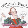 William's Words The Story of William Shakespeare