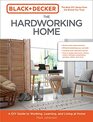 Black  Decker The Hardworking Home A DIY Guide to Working Learning and Living at Home