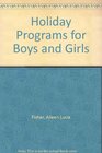 Holiday Programs for Boys and Girls