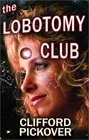 The Lobotomy Club