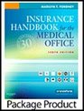 Insurance Handbook for the Medical Office  Text and Workbook package