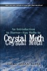 An Introduction To Horror Say Hello To Crystal Meth