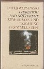 Liebestod und Gotternot Zum Tristan und zum Ring des Nibelungen