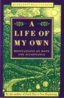 A Life of My Own: Meditations on Hope and Acceptance (Hazelden Meditations)
