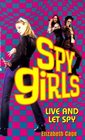 LIVE AND LET SPY: SPY GIRLS #2 (Spy Girls)