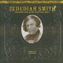 Jedediah Smith Mountain Man of the American West