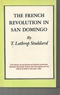 The French revolution in San Domingo  Paperbound