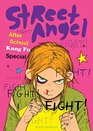 Street Angel After School Kung Fu Special