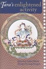 Tara's Enlightened Activity Commentary on The Praises to the Twentyone Taras