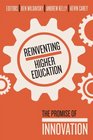Reinventing Higher Education The Promise of Innovation