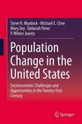 Population Change in the United States Socioeconomic Challenges and Opportunities in the TwentyFirst Century