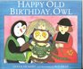 Happy Old Birthday Owl