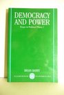 Democracy and Power Essays in Political Theory 1