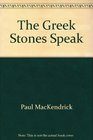 The Greek Stones Speak