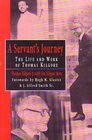 A Servant's Journey The Life and Work of Thomas Kilgore