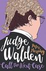 Judge Walden  Call the Next Case