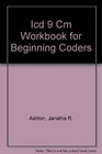 ICD9CM Workbook for Beginning Coders 2002 Revised Edition