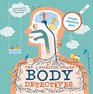 The Amazing Human Body Detectives Facts Myths and Quirks of the Body