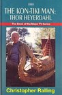 The KonTiki Man Thor Heyerdahl