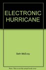 Electronic Hurricane