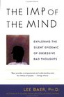 The Imp of the Mind  Exploring the Silent Epidemic of Obsessive Bad Thoughts