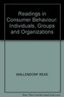 Readings in Consumer Behavior Individuals Groups and Organizations