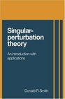 SingularPerturbation Theory An Introduction with Applications