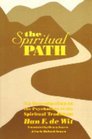 The Spiritual Path An Introduction to the Psychology of the Spiritual Traditions