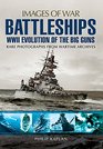Battleships WWII Evolution of the Big Guns