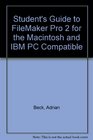 Student's Guide to FileMaker Pro 2 for the Macintosh and IBM PC Compatible