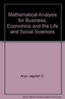 Mathematical Analysis for Business Economics and the Life and Social Sciences