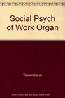 Social Psych of Work Organ