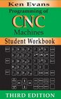 Student Workbook for Programming of CNC Machines Second edition
