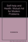 Selfhelp and Health Mutual Aid for Modern Problems