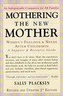 Mothering the New Mother: Women's Feelings and Needs After Childbirth a Support and Resource Guide