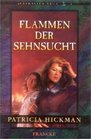 Flamme der Sehnsucht