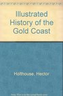 Illustrated History of the Gold Coast