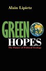 Green Hopes The Future of Political Ecology