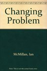 The Changing Problem