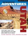 Backcountry Adventures Utah: The Ultimate Guide to the Utah Backcountry for Anyone with a Sport Utility Vehicle (Backcountry Adventures)