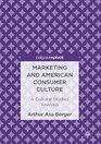 Marketing and American Consumer Culture A Cultural Studies Analysis