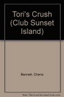 Club Sunset Island Tori's Crush