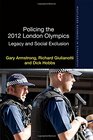 Policing the 2012 London Olympics Legacy and Social Exclusion