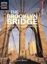 The Brooklyn Bridge New York City's Graceful Connection